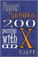 Diagonal Sudoku: 200 Puzzles with an X
