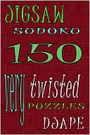 Jigsaw Sudoku: 150 Very Twisted Puzzles