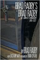 Brad Radby's Brad Radby: The Complete Filmography (1999-2023)