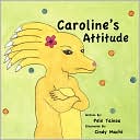 Caroline's Attitude