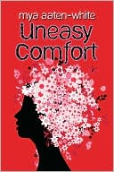 Uneasy Comfort