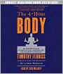 The 4-Hour Body: An Uncommon Guide to Rapid Fat-Loss, Incredible Sex, and Becoming Superhuman