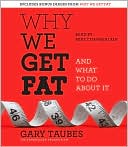 Why We Get Fat by Gary Taubes: CD Audiobook Cover