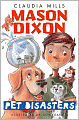 Mason Dixon: Pet Disasters