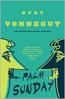 Palm Sunday: An Autobiographical Collage