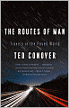 The Routes of Man: Travels in the Paved World