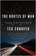 The Routes of Man: Travels in the Paved World