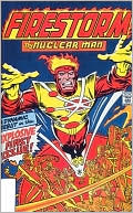 Firestorm: The Nuclear Man
