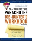 What Color Is Your Parachute? Job-Hunter's Workbook