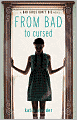 From Bad to Cursed (Bad Girls Don't Die Series #2)