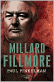 Millard Fillmore (American Presidents Series)