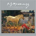 A.J. Munnings: An Appreciation of the Artist and a Selection of his Paintings