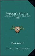 Winnie's Secret: A Story Of Faith And Patience (1885)