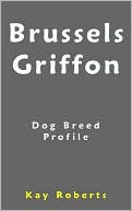 Brussels Griffon Dog Breed Profile