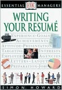Writing Your Resume (DK Essential Managers Series)