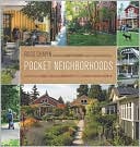 Pocket Neighborhoods: Creating Small-Scale Community in a Large-Scale World