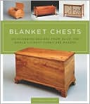 Blanket Chests: Outstanding Designs from 30 of the World's Finest Furniture Makers