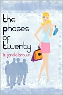 The Phases Of Twenty