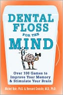 Dental Floss For The Mind