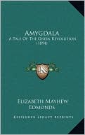 Amygdala: A Tale Of The Greek Revolution (1894)