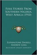 Folk Stories From Southern Nigeria, West Africa (1910)