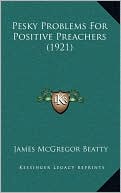 Pesky Problems For Positive Preachers (1921)