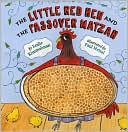 The Little Red Hen and The Passover Matzah