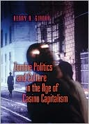 Zombie Politics and Culture in the Age of Casino Capitalism