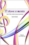 El idioma es música Más de 70 consejos fáciles y divertidos para aprender idiomas by Susanna Zaraysky: NOOK Book Cover