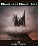 Clever is as Clever Does