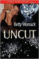 Uncut (Siren Publishing Classic)