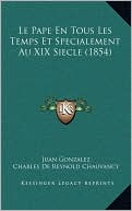 Le Pape En Tous Les Temps Et Specialement Au XIX Siecle (1854)