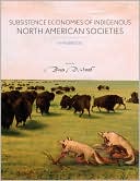 Subsistence Economies of Indigenous North American Societies: A Handbook
