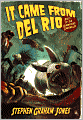 It Came From Del Rio
