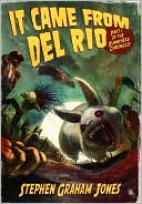 It Came From Del Rio