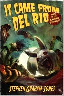 It Came From Del Rio