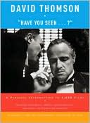 Have You Seen...?: A Personal Introduction to 1,000 Films