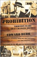 Prohibition: Thirteen Years That Changed America