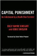 Capital Punishment: An Indictment by a Death-Row Survivor