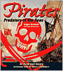 Pirates: Predators of the Sea: An Illustrated History