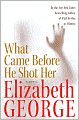 What Came before He Shot Her (Inspector Lynley Series #13)