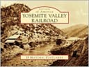 Yosemite Valley Railroad (Postcard Packet Series)