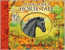 If You Love a Horse Tale: Black Beauty and The Knight's Mare
