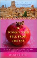 The Woman Who Fell from the Sky: An American Woman's Adventures in the Oldest City on Earth