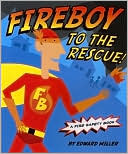 Fireboy to the Rescue!