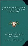 A Raca Negra Sob O Ponto De Vista Da Civilisacao Da Africa (1880)