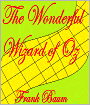 The Wonderful Wizard of Oz