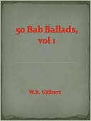 50 Bab Ballads, vol 1