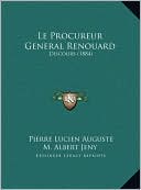 Le Procureur General Renouard: Discours (1884)