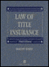 Law of Title Insurance, Third Edition